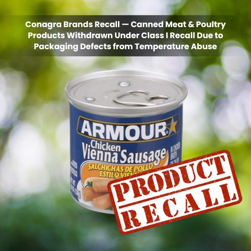 Canned Meat & Poultry Products Withdrawn Due to Temperature Abuse-FRL