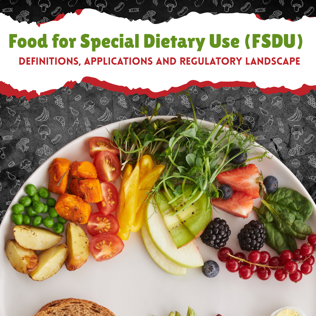 Food for Special Dietary Use (FSDU) Definitions, Applications and Regulatory Landscape- Blog image