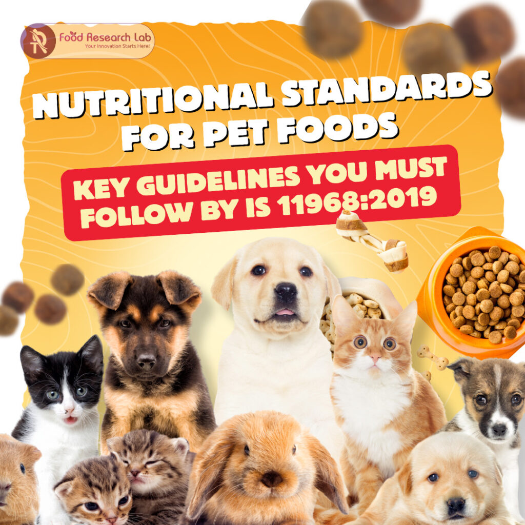 Nutritional Standards for Pet Foods – Key Guidelines You Must Follow by IS 119682019 (1)